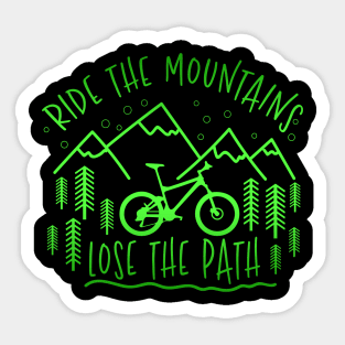 Ride The Mountains Lose The Path - Mountain Bike Gift Sticker